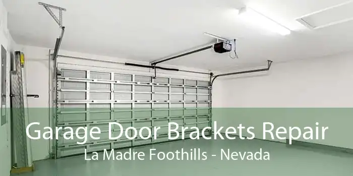 Garage Door Brackets Repair La Madre Foothills - Nevada