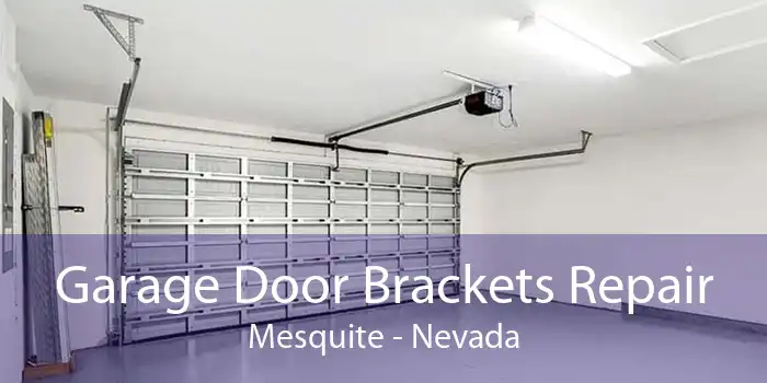 Garage Door Brackets Repair Mesquite - Nevada