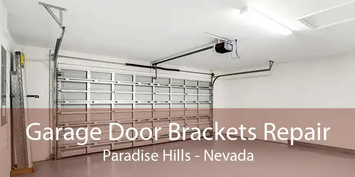 Garage Door Brackets Repair Paradise Hills - Nevada