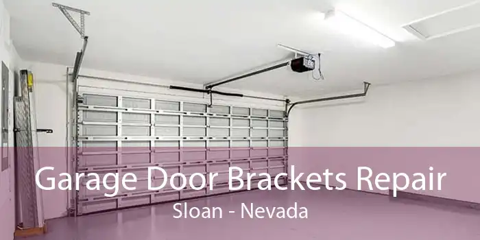 Garage Door Brackets Repair Sloan - Nevada