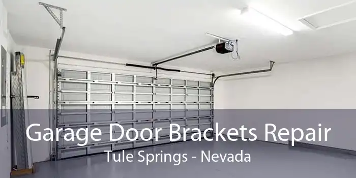 Garage Door Brackets Repair Tule Springs - Nevada