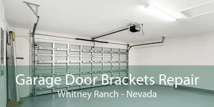 Garage Door Brackets Repair Whitney Ranch - Nevada