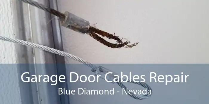 Garage Door Cables Repair Blue Diamond - Nevada