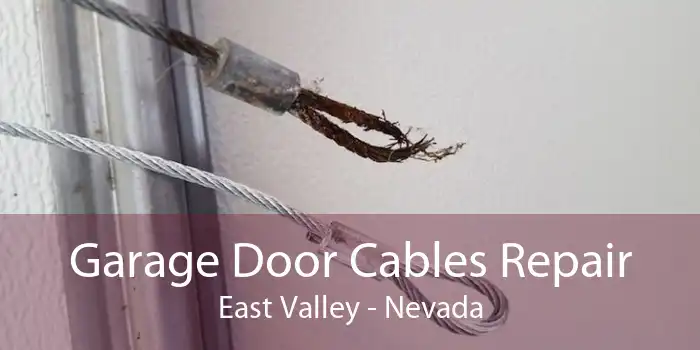 Garage Door Cables Repair East Valley - Nevada