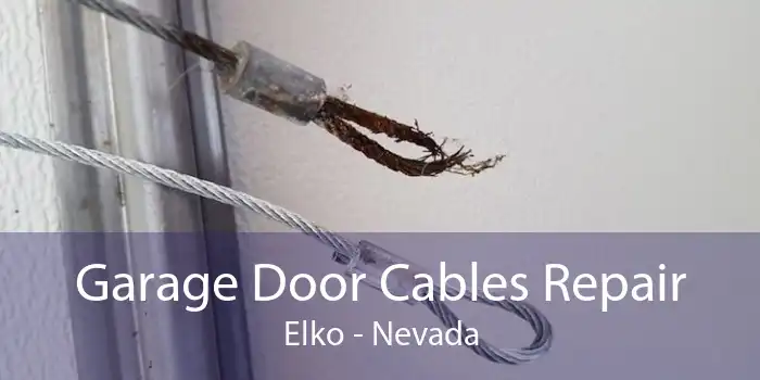 Garage Door Cables Repair Elko - Nevada