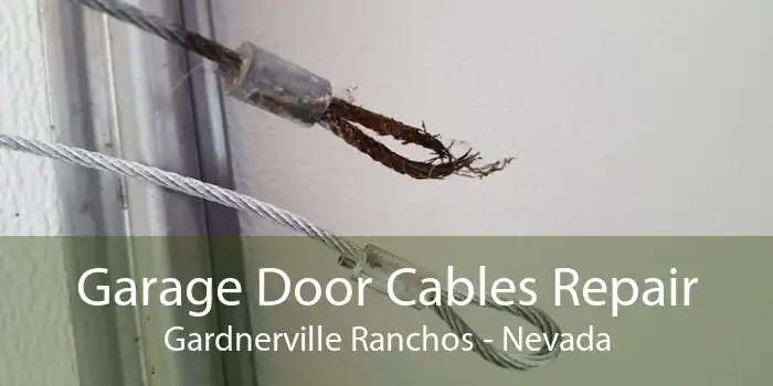 Garage Door Cables Repair Gardnerville Ranchos - Nevada