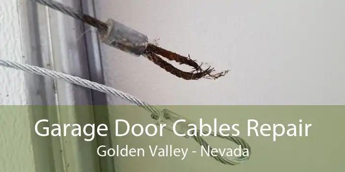 Garage Door Cables Repair Golden Valley - Nevada
