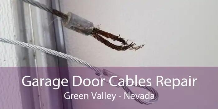 Garage Door Cables Repair Green Valley - Nevada
