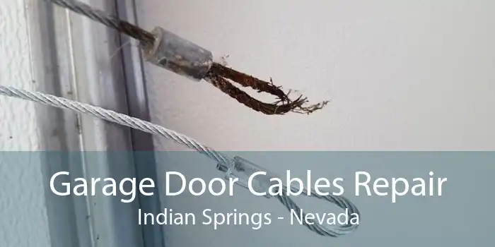 Garage Door Cables Repair Indian Springs - Nevada