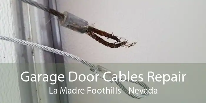 Garage Door Cables Repair La Madre Foothills - Nevada