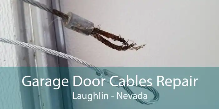 Garage Door Cables Repair Laughlin - Nevada