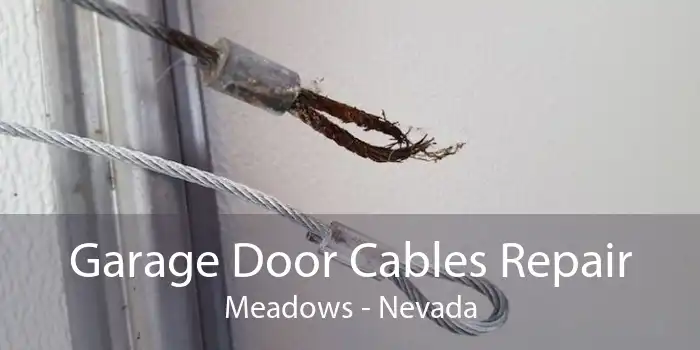 Garage Door Cables Repair Meadows - Nevada