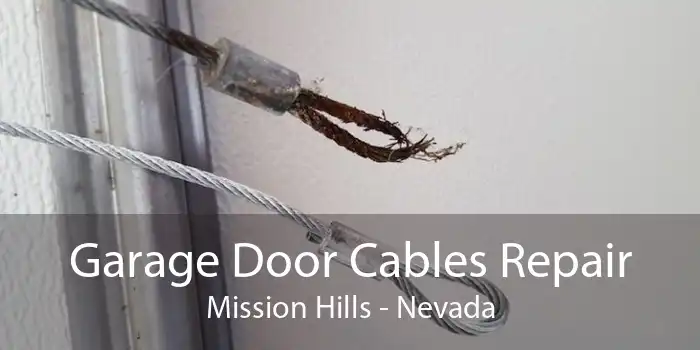 Garage Door Cables Repair Mission Hills - Nevada