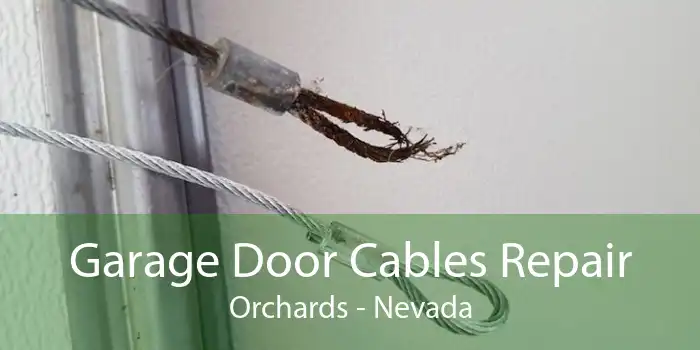 Garage Door Cables Repair Orchards - Nevada