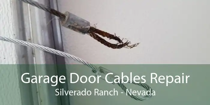 Garage Door Cables Repair Silverado Ranch - Nevada