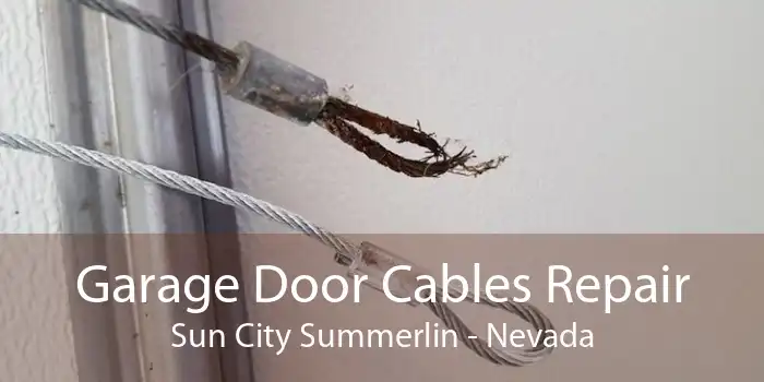 Garage Door Cables Repair Sun City Summerlin - Nevada