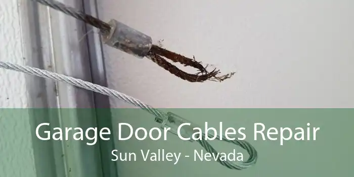 Garage Door Cables Repair Sun Valley - Nevada