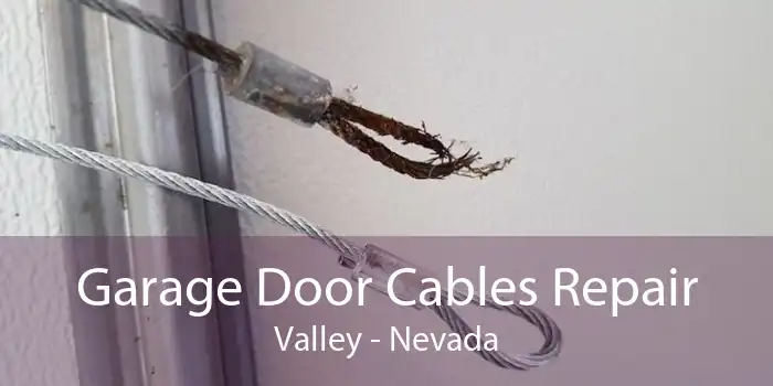 Garage Door Cables Repair Valley - Nevada