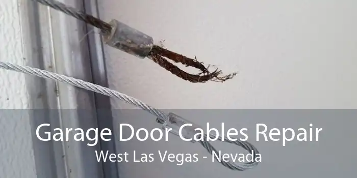 Garage Door Cables Repair West Las Vegas - Nevada
