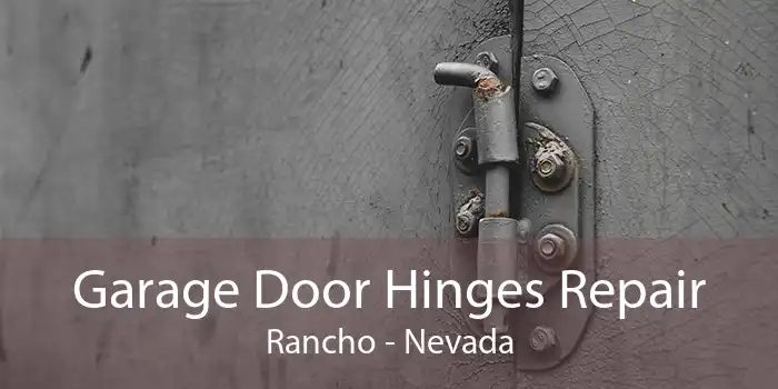 Garage Door Hinges Repair Rancho - Nevada