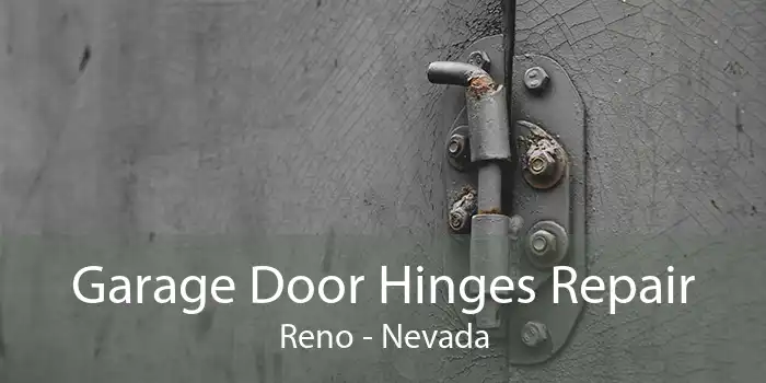 Garage Door Hinges Repair Reno - Nevada