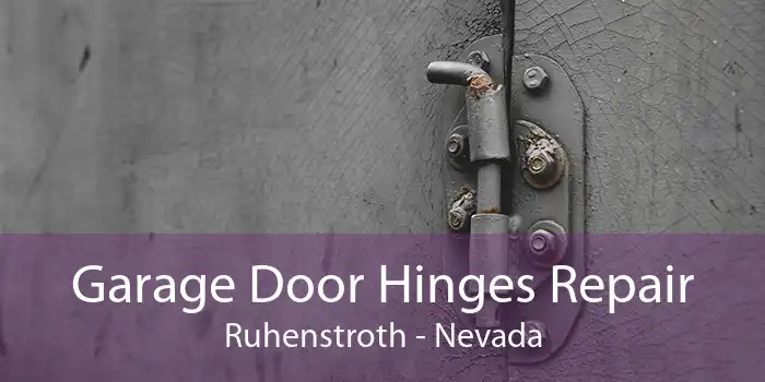 Garage Door Hinges Repair Ruhenstroth - Nevada