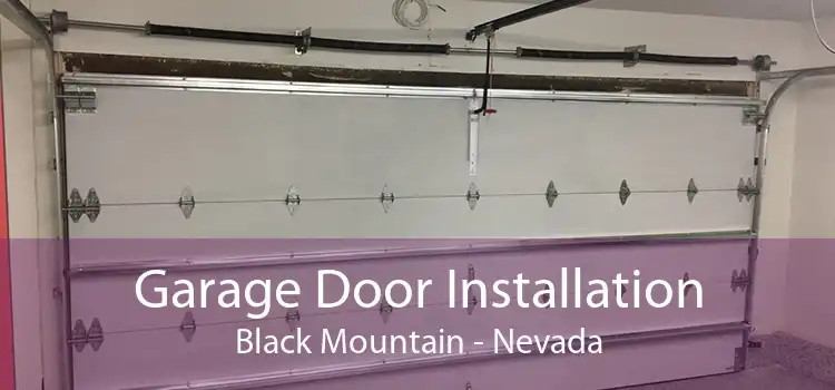 Garage Door Installation Black Mountain - Nevada