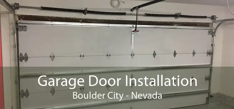 Garage Door Installation Boulder City - Nevada