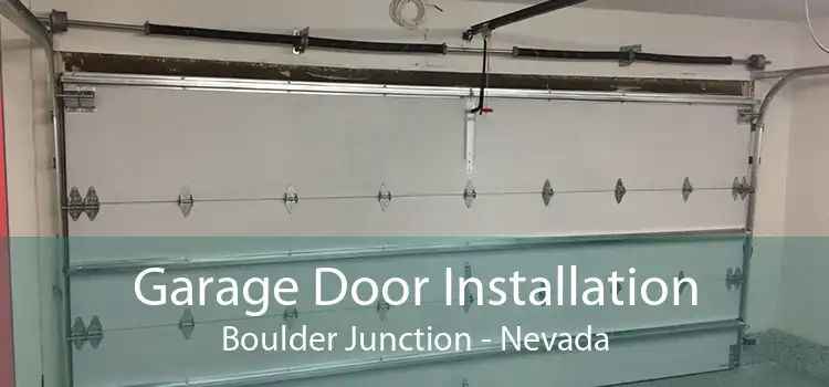 Garage Door Installation Boulder Junction - Nevada