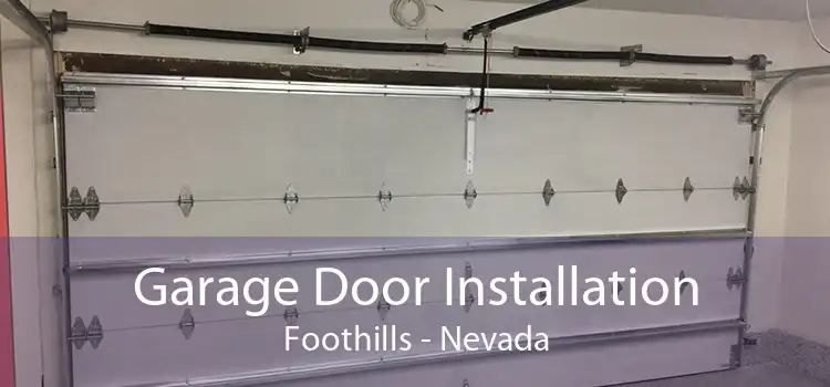 Garage Door Installation Foothills - Nevada