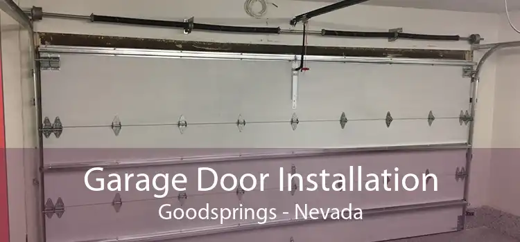 Garage Door Installation Goodsprings - Nevada