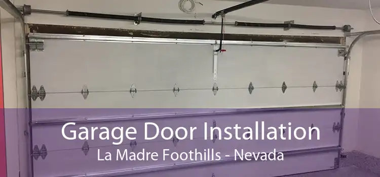 Garage Door Installation La Madre Foothills - Nevada