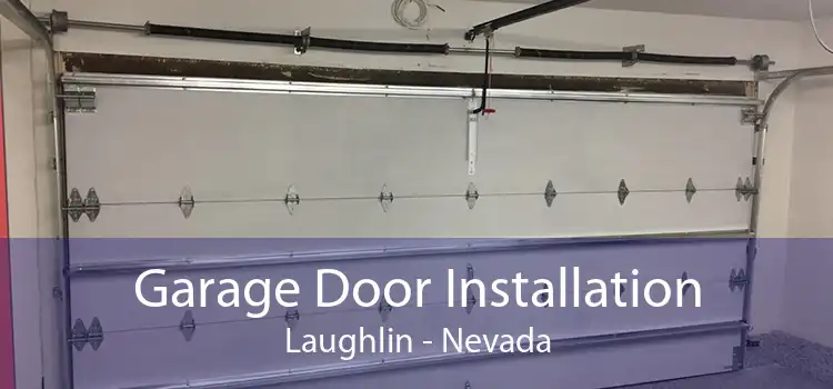 Garage Door Installation Laughlin - Nevada