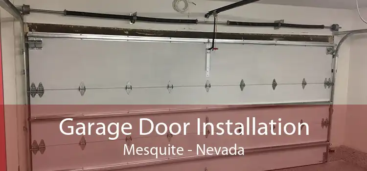 Garage Door Installation Mesquite - Nevada