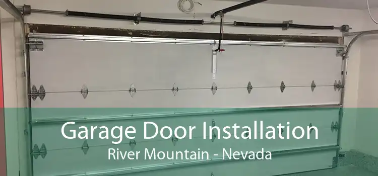 Garage Door Installation River Mountain - Nevada