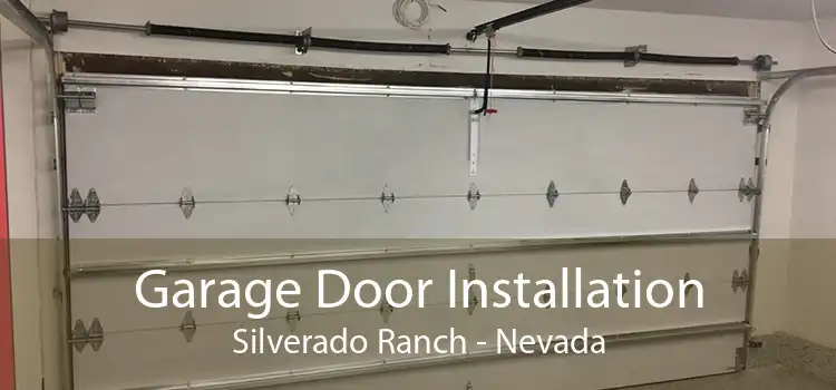 Garage Door Installation Silverado Ranch - Nevada