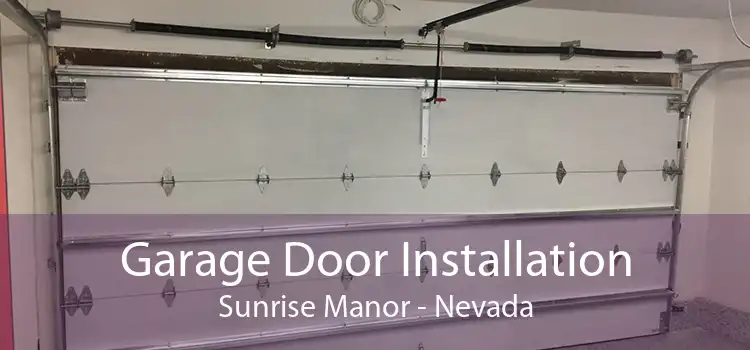 Garage Door Installation Sunrise Manor - Nevada
