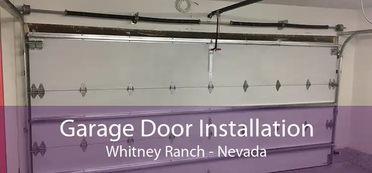 Garage Door Installation Whitney Ranch - Nevada