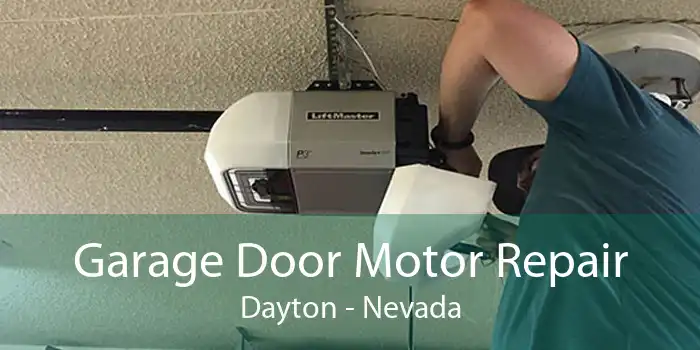 Garage Door Motor Repair Dayton - Nevada