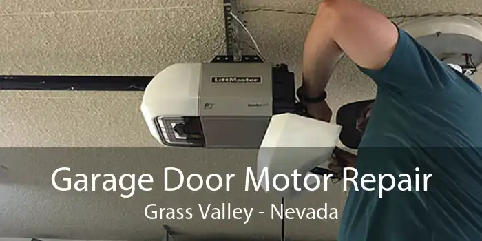Garage Door Motor Repair Grass Valley - Nevada