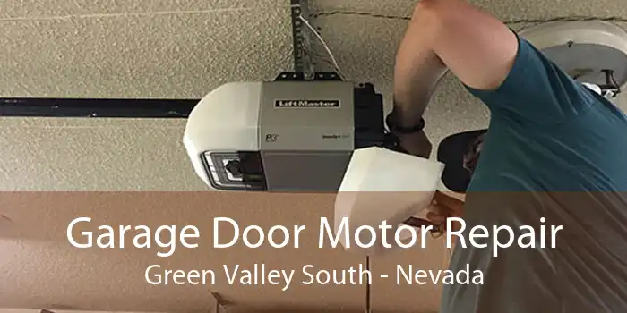 Garage Door Motor Repair Green Valley South - Nevada