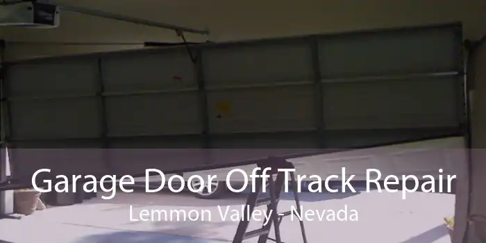 Garage Door Off Track Repair Lemmon Valley - Nevada