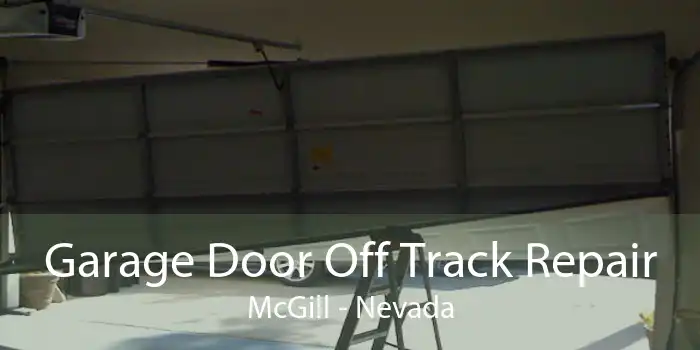 Garage Door Off Track Repair McGill - Nevada