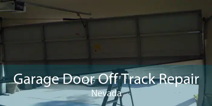 Garage Door Off Track Repair Nevada