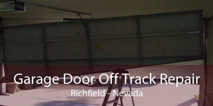 Garage Door Off Track Repair Richfield - Nevada
