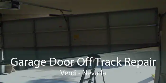 Garage Door Off Track Repair Verdi - Nevada