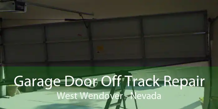 Garage Door Off Track Repair West Wendover - Nevada