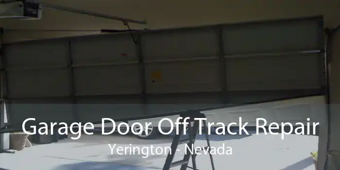 Garage Door Off Track Repair Yerington - Nevada