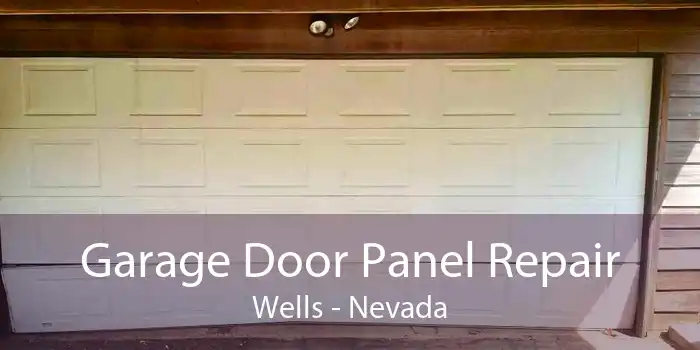 Garage Door Panel Repair Wells - Nevada