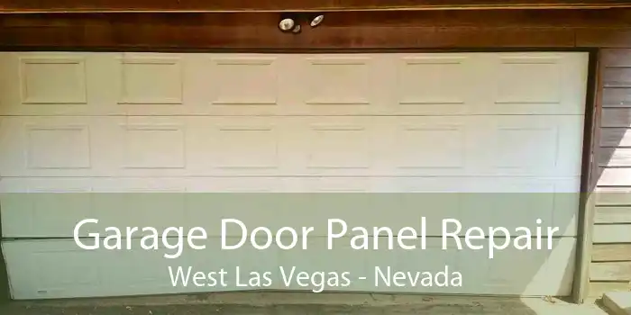 Garage Door Panel Repair West Las Vegas - Nevada